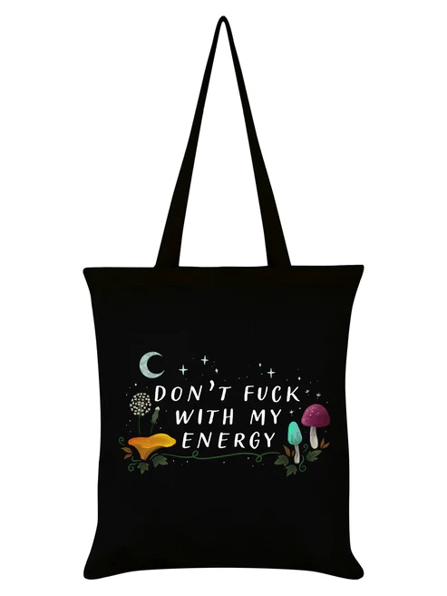 GS Tote Dont fuck with my energy